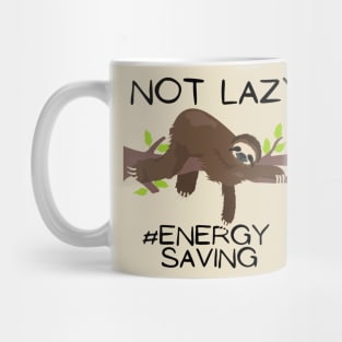 not lazy energy saving Mug